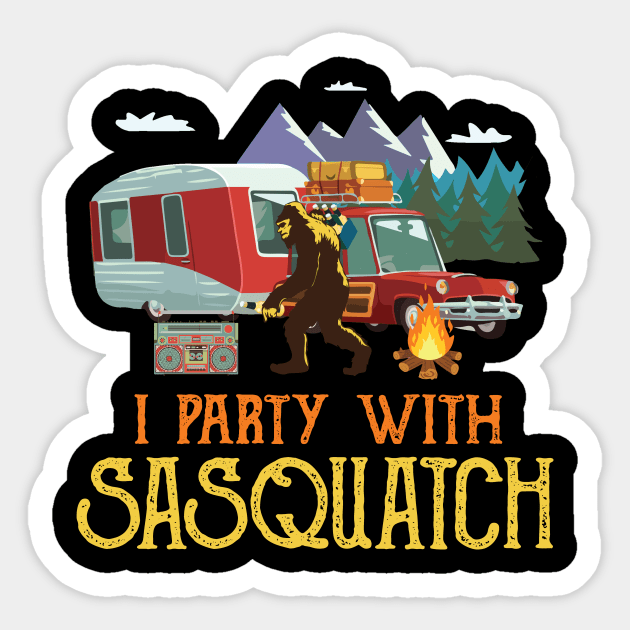 I Party With Sasquatch Bigfoot Camping Vintage Sticker by Zone32